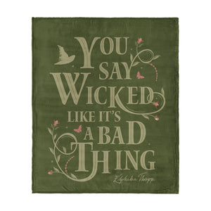 Wicked Say Wicked Silk Touch Throw Blanket 60x80 inches